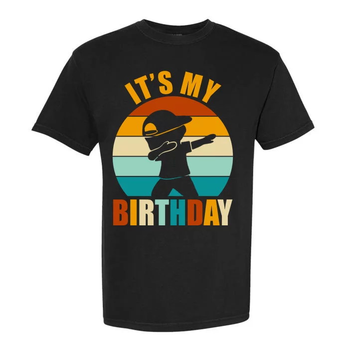 Its My Birthday Dab Retro Sunset Garment-Dyed Heavyweight T-Shirt