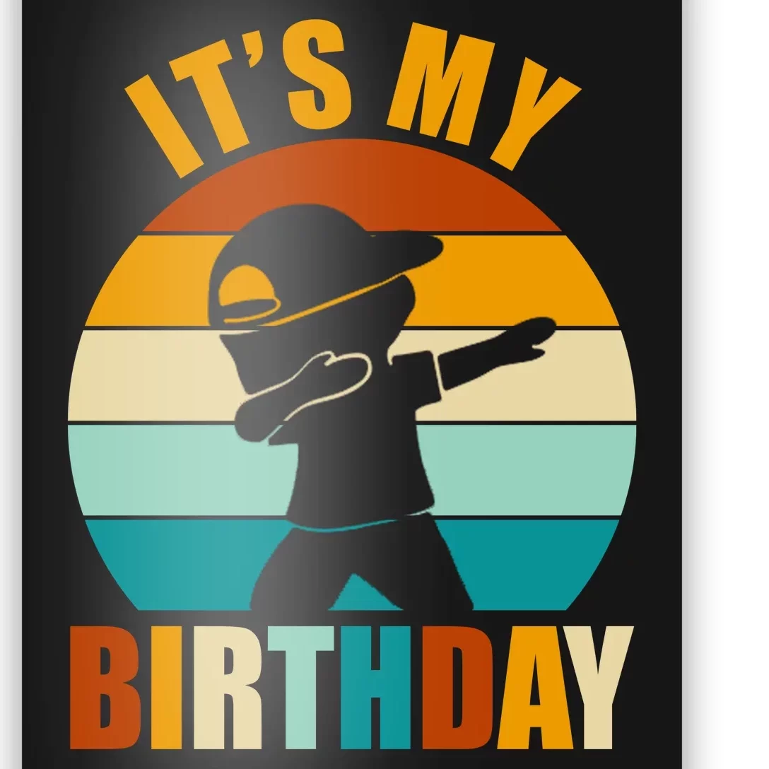 Its My Birthday Dab Retro Sunset Poster