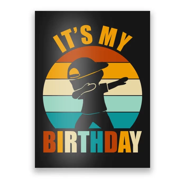 Its My Birthday Dab Retro Sunset Poster