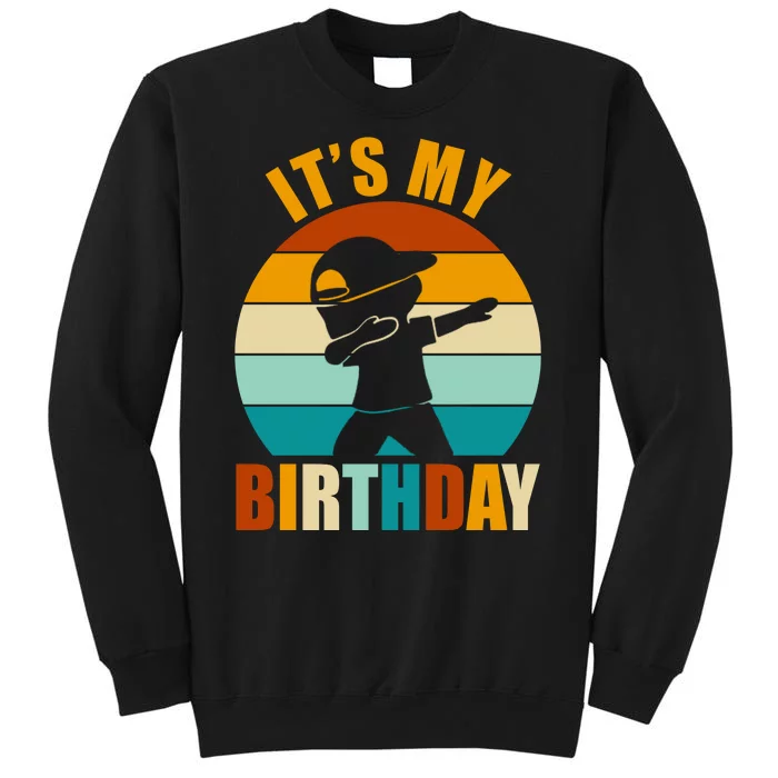 Its My Birthday Dab Retro Sunset Tall Sweatshirt