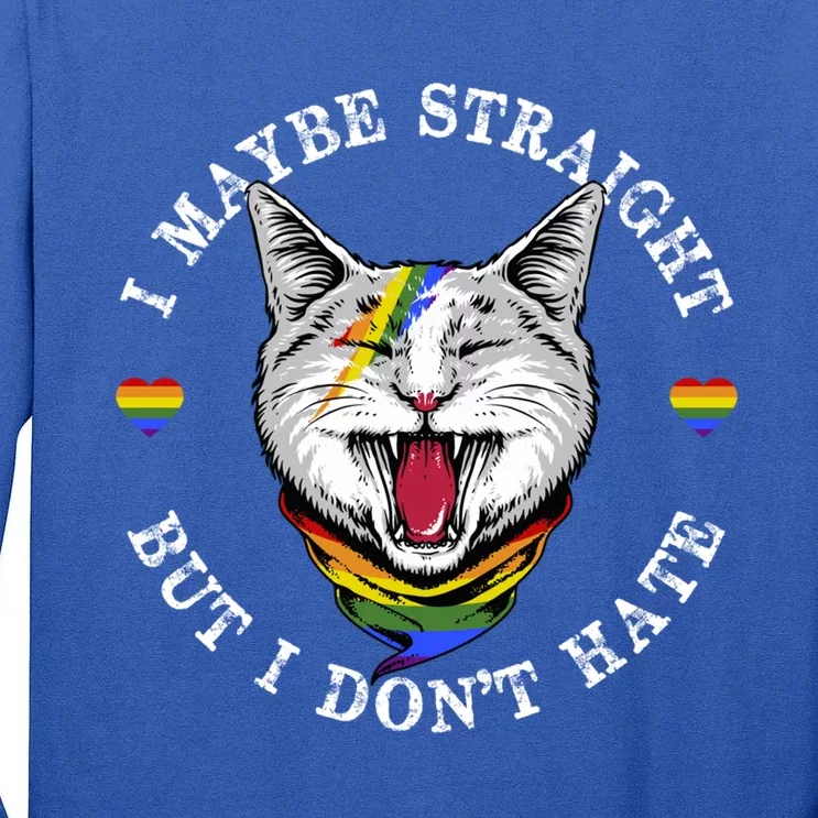 I May Be Straight But I Dont Hate For A Lgbt Pride Support Gift Tall Long Sleeve T-Shirt