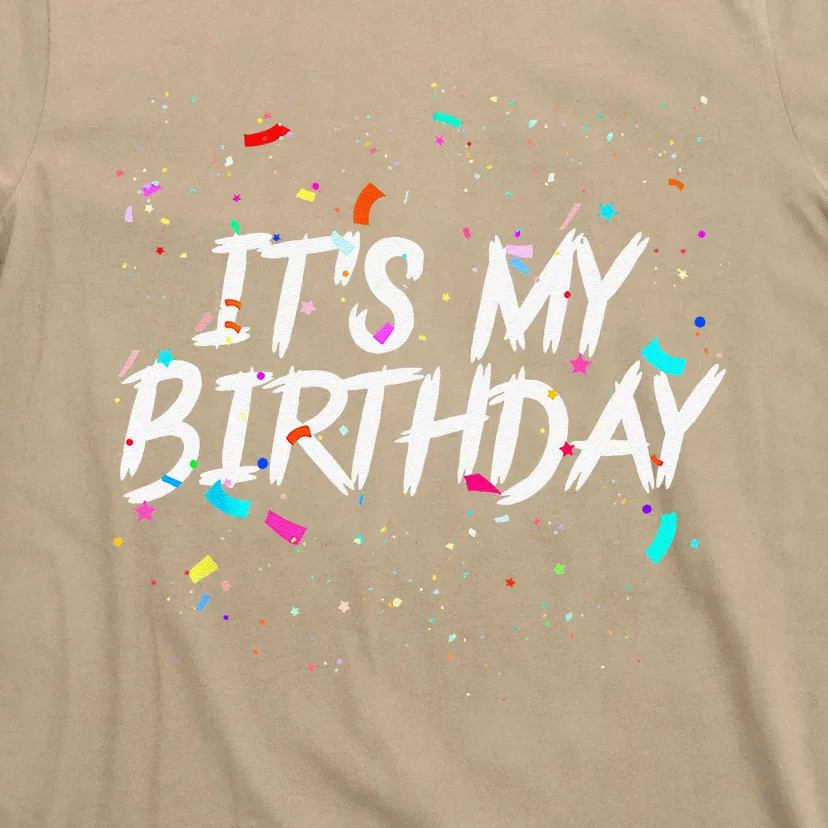 Its My Birthday Gift For Women & Birthday T-Shirt