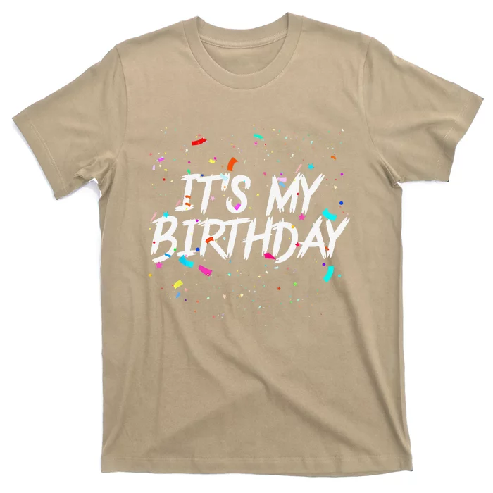 Its My Birthday Gift For Women & Birthday T-Shirt