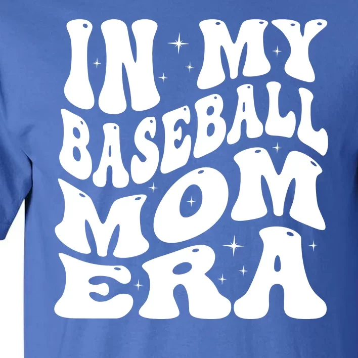 In My Baseball Mom Era Groovy Tall T-Shirt