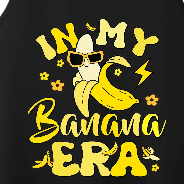 In My Banana Era Funny Banana Lover Retro Bananas Performance Tank