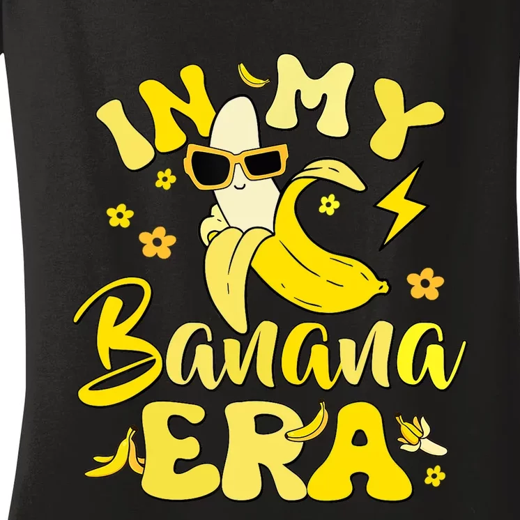 In My Banana Era Funny Banana Lover Retro Bananas Women's V-Neck T-Shirt