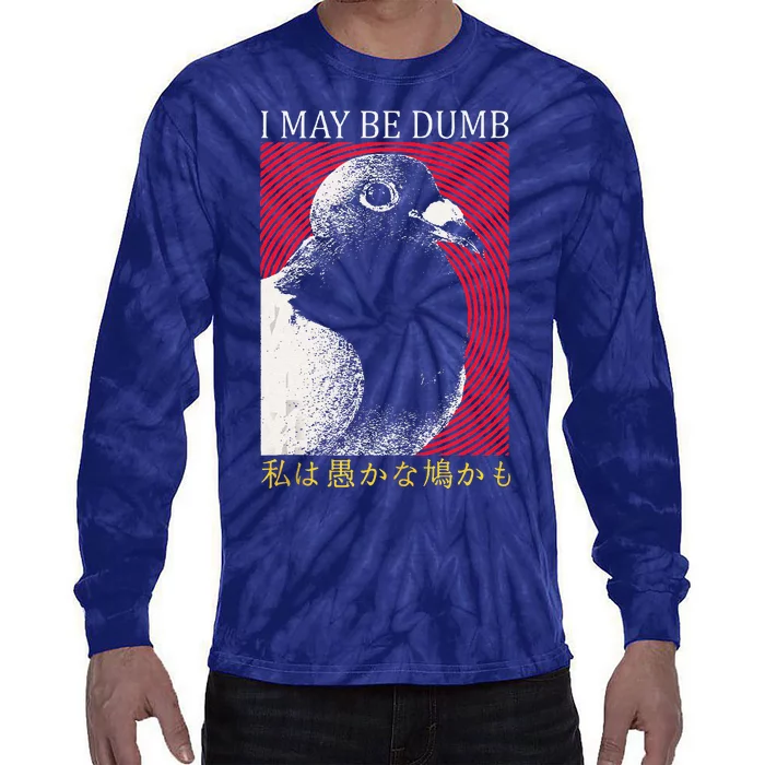 I May Be Dumb Pigeon Japanese Tie-Dye Long Sleeve Shirt