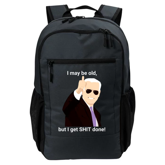 I May Be Old But I Get Shit Done Daily Commute Backpack