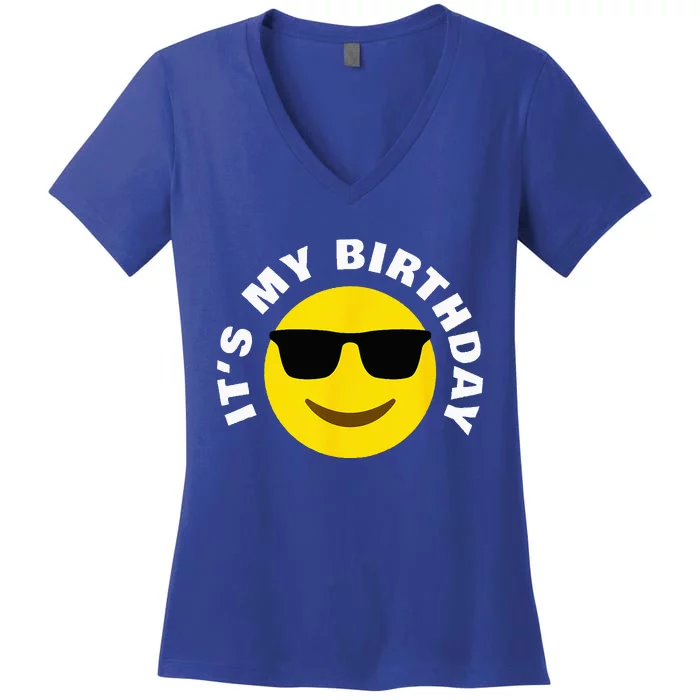 Its My Birthday Cool Sunglasses Cartoon Birthday Women's V-Neck T-Shirt