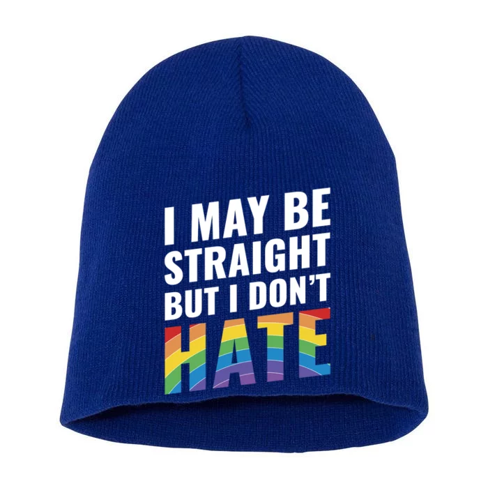 I May Be Straight But I Dont Hate Gift 20515 Short Acrylic Beanie