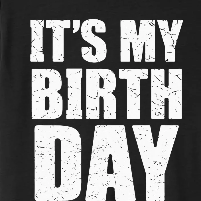 Its My Birthday Kids Birthday Party Theme ChromaSoft Performance T-Shirt