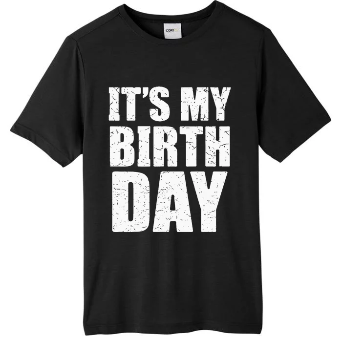 Its My Birthday Kids Birthday Party Theme ChromaSoft Performance T-Shirt