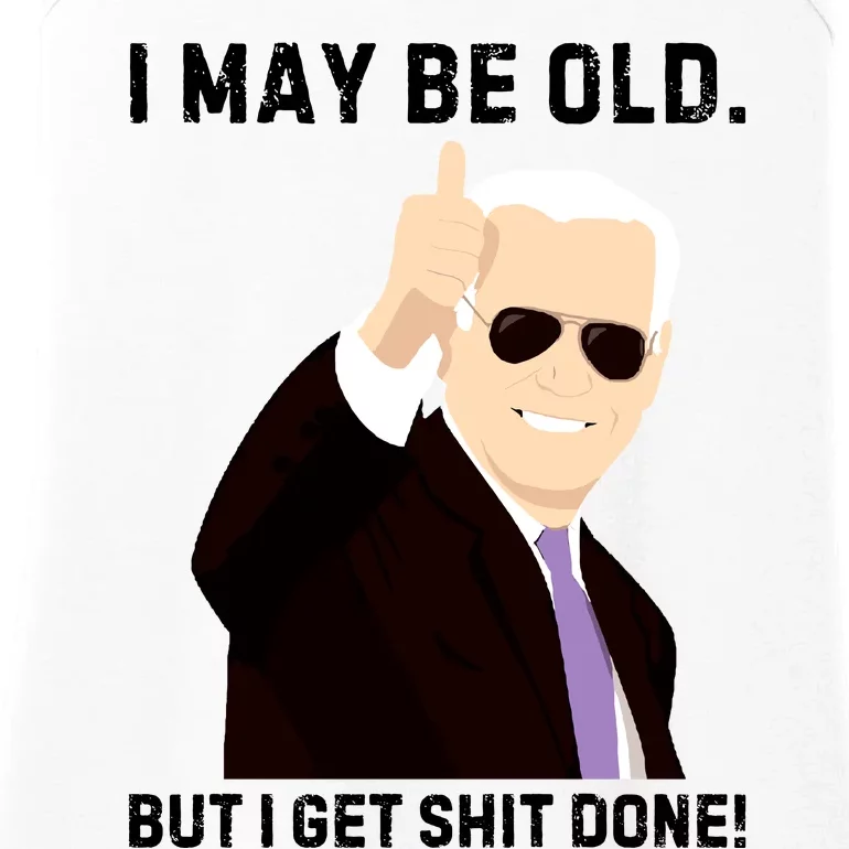 I May Be Old But I Get Shit Done Ladies Essential Tank