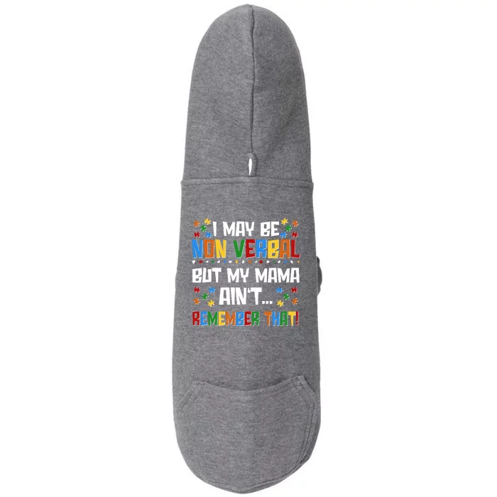 I May Be Non Verbal But My Mama Ain't Remember That Autism Spectrum Awareness Doggie 3-End Fleece Hoodie