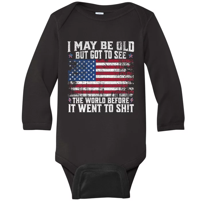 I May Be Old But Got To See The World Before It Went To Baby Long Sleeve Bodysuit