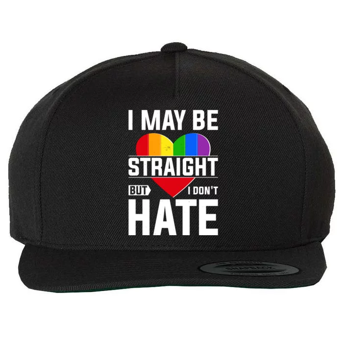 I May Be Straight But I Don't Hate LGBT Pride Ally Wool Snapback Cap