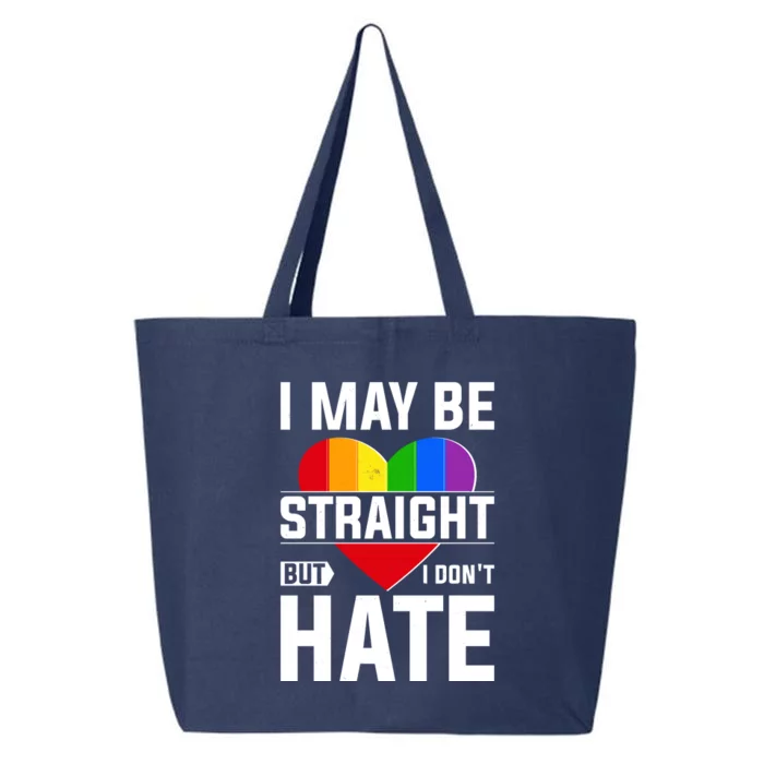 I May Be Straight But I Don't Hate LGBT Pride Ally 25L Jumbo Tote