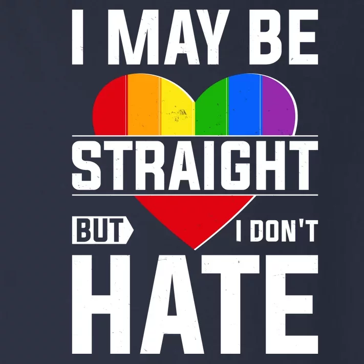 I May Be Straight But I Don't Hate LGBT Pride Ally Toddler Long Sleeve Shirt