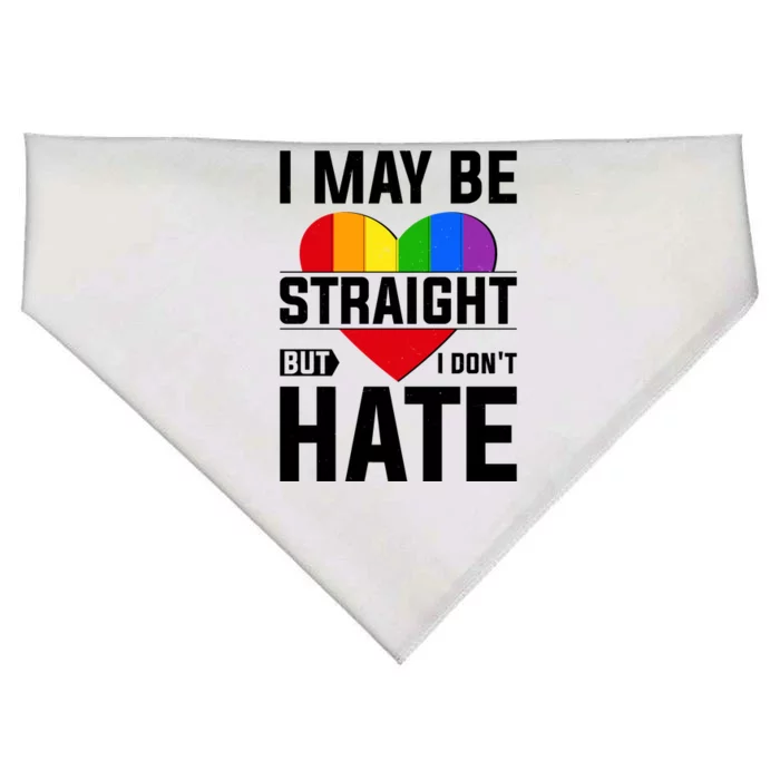 I May Be Straight But I Don't Hate LGBT Pride Ally USA-Made Doggie Bandana