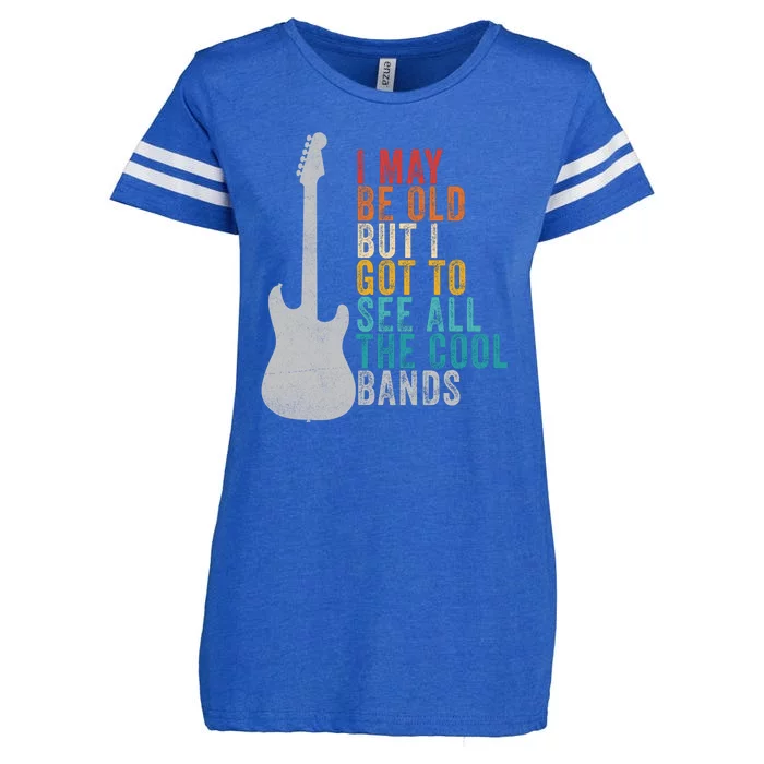 I May Be Old But I Got To See All The Cool Bands Enza Ladies Jersey Football T-Shirt