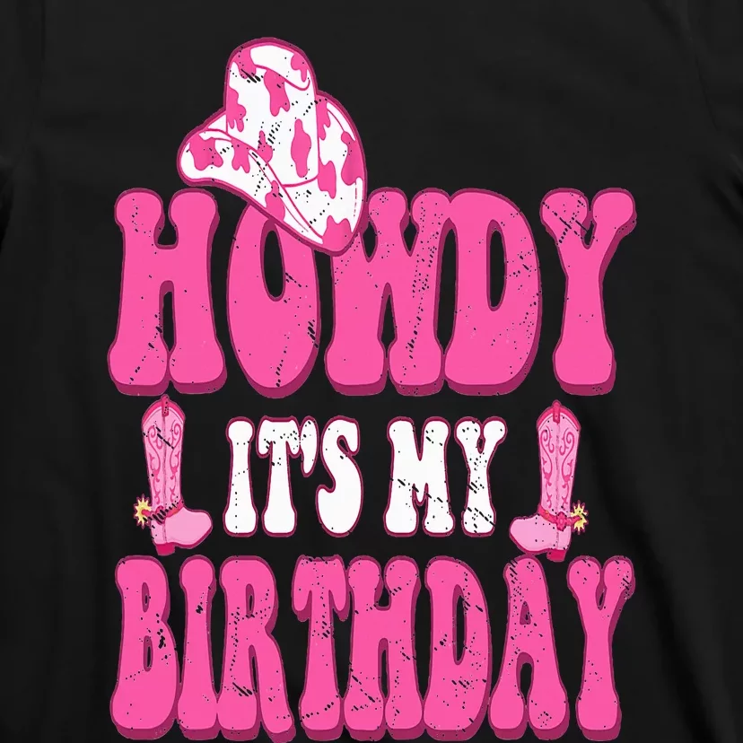 Its My Birthday Howdy Western Retro Cowboy Hat T-Shirt