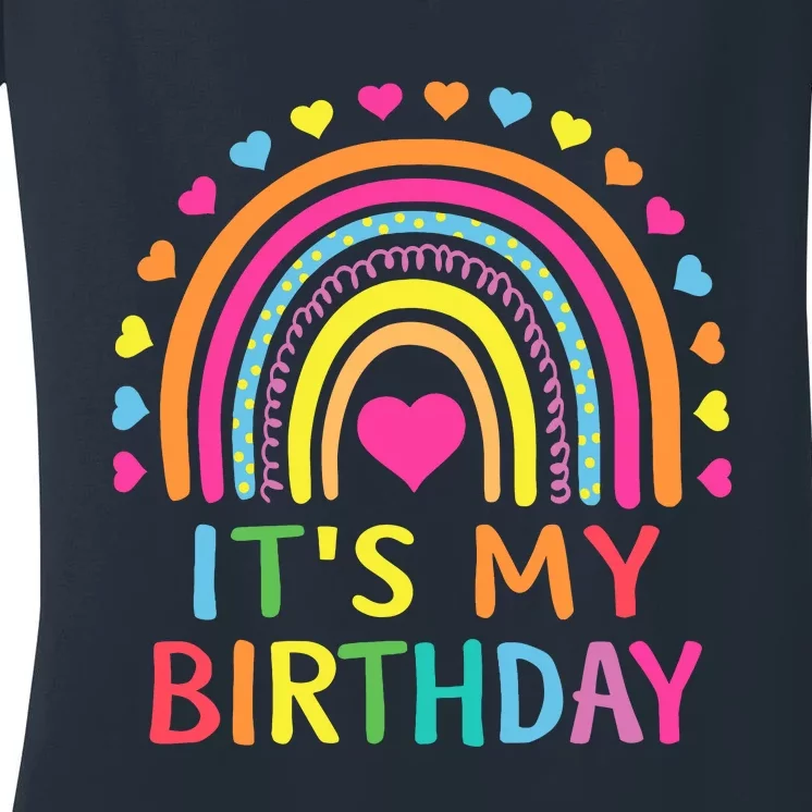 ItS My Birthday For Wo Teens Girl Gift Rainbow Women's V-Neck T-Shirt