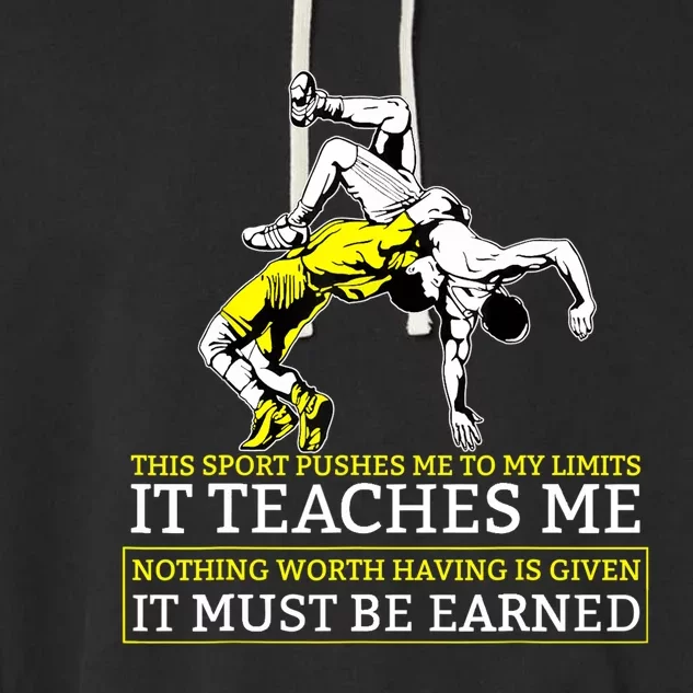 It Must Be Earned Wrestling TShirt Garment-Dyed Fleece Hoodie