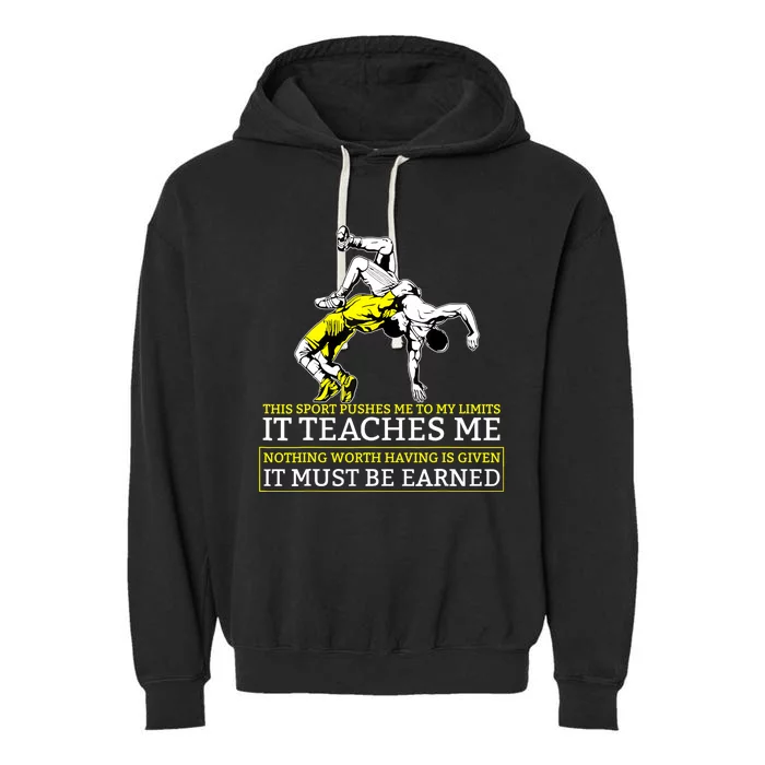 It Must Be Earned Wrestling TShirt Garment-Dyed Fleece Hoodie