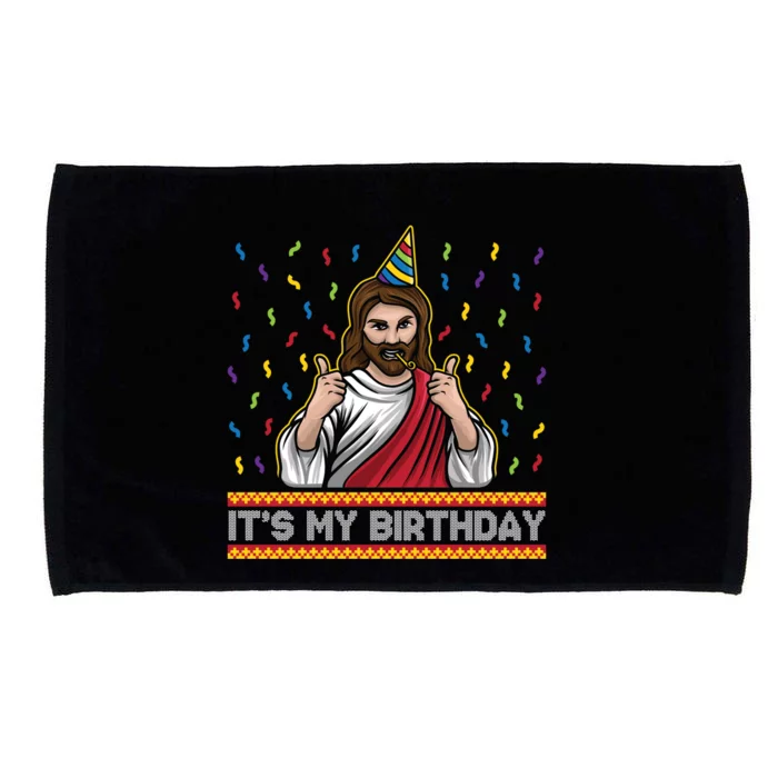 ItS My Birthday Funny Jesus Birthday Cute Christmas Funny Gift Cute Gift Microfiber Hand Towel