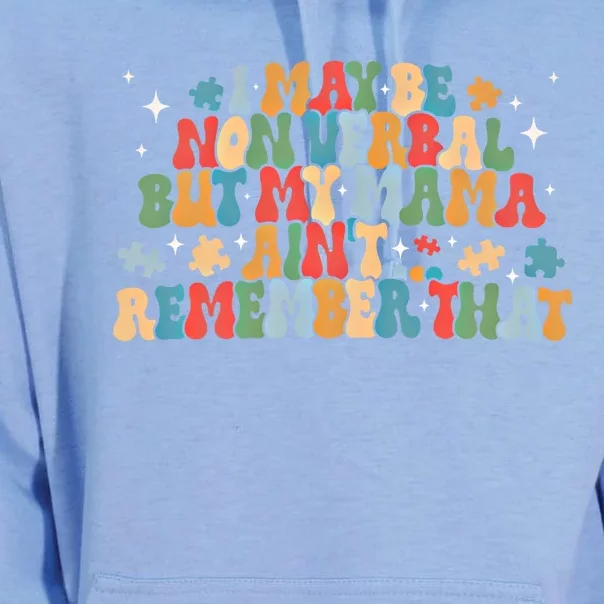 I May Be Non Verbal But My Mama AinT Remember That Autism Gift Unisex Surf Hoodie