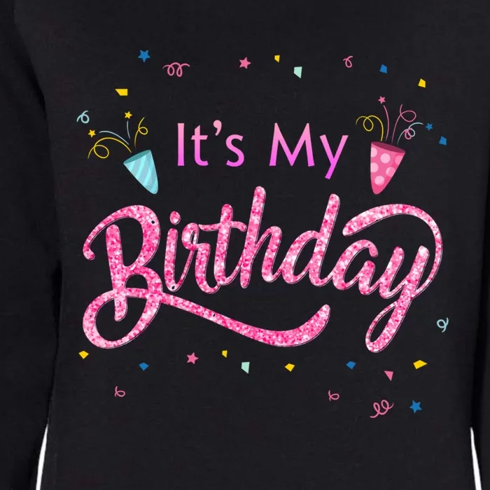 It's My Birthday Tee Womens California Wash Sweatshirt