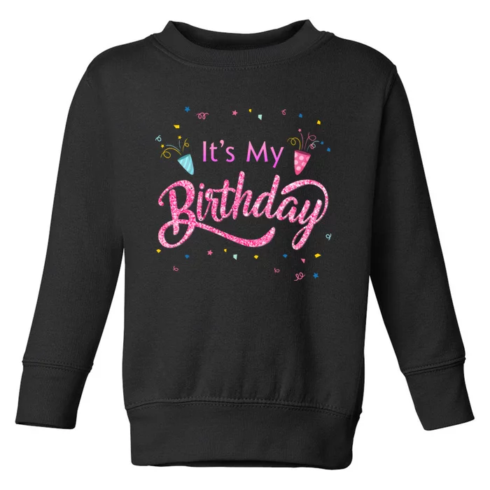 It's My Birthday Tee Toddler Sweatshirt