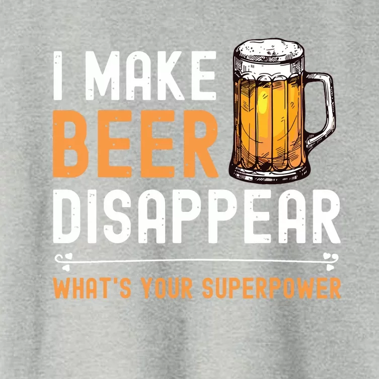 I Make Beer Disappear Whats Your Superpower Funny Drinking Women's Crop Top Tee