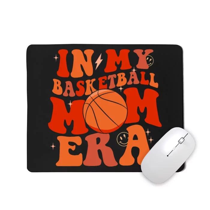 In My Basketball Mom Era Basketball Lover Ball Mom Mousepad