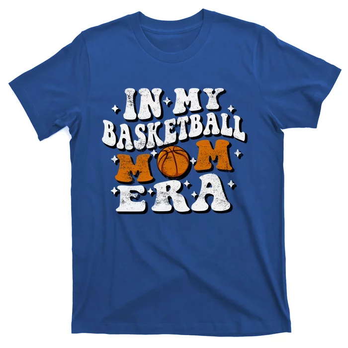 In My Basketball Mom Era Funny Lover Mom Basketball Player Gift T-Shirt