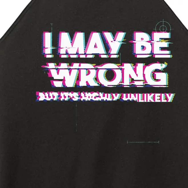 I May Be Wrong But Its Highly Unlikely Static Glitch Women’s Perfect Tri Rocker Tank