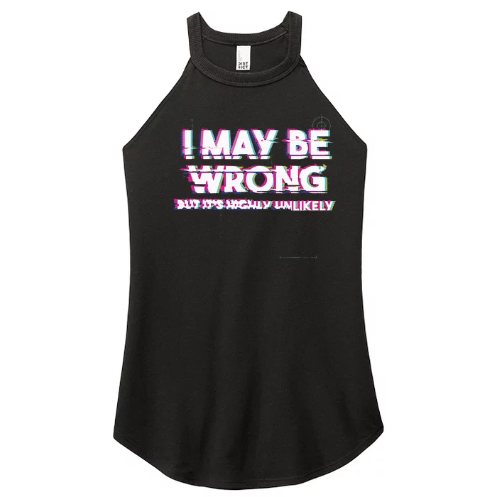 I May Be Wrong But Its Highly Unlikely Static Glitch Women’s Perfect Tri Rocker Tank