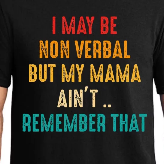 I May Be Non Verbal Nonverbal Autism Awareness Pajama Set