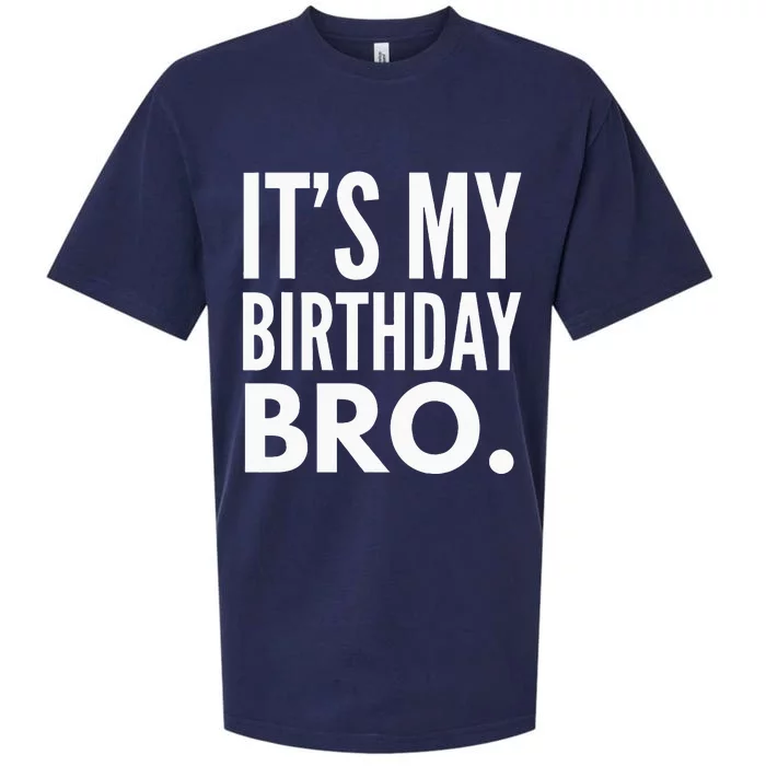 Its My Birthday Bro Birthday Party For Boy Sueded Cloud Jersey T-Shirt