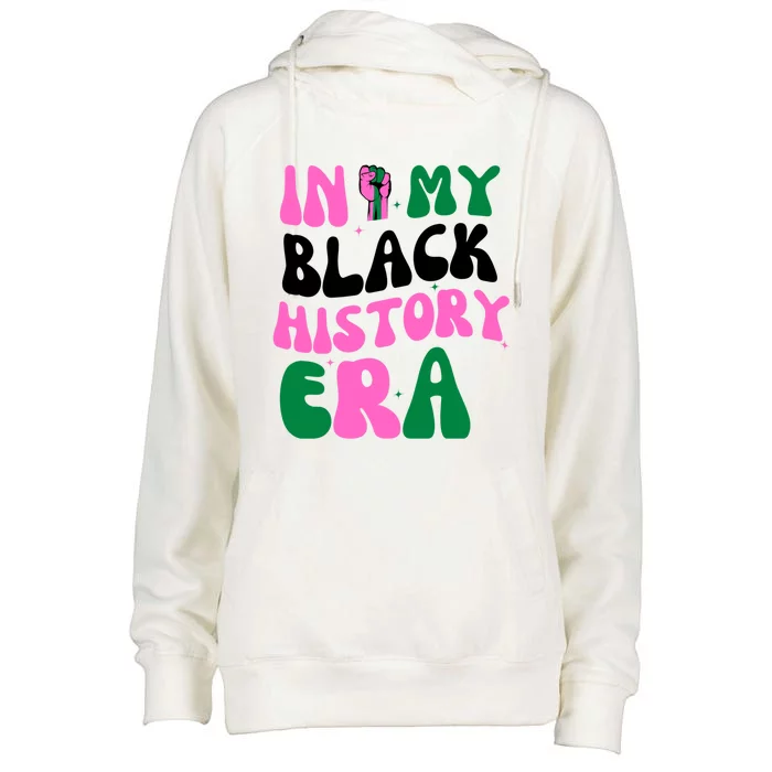 In My Black History Era Junenth Day Gift Womens Funnel Neck Pullover Hood