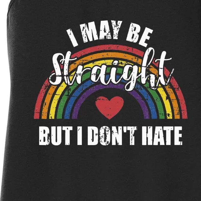 I May Be Straight But Not Hate Rainbow Flag Pride Month Women's Racerback Tank