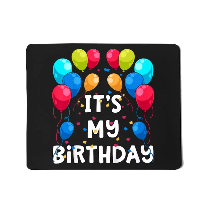 ItS My Birthday Party Balloons And Confetti Mousepad