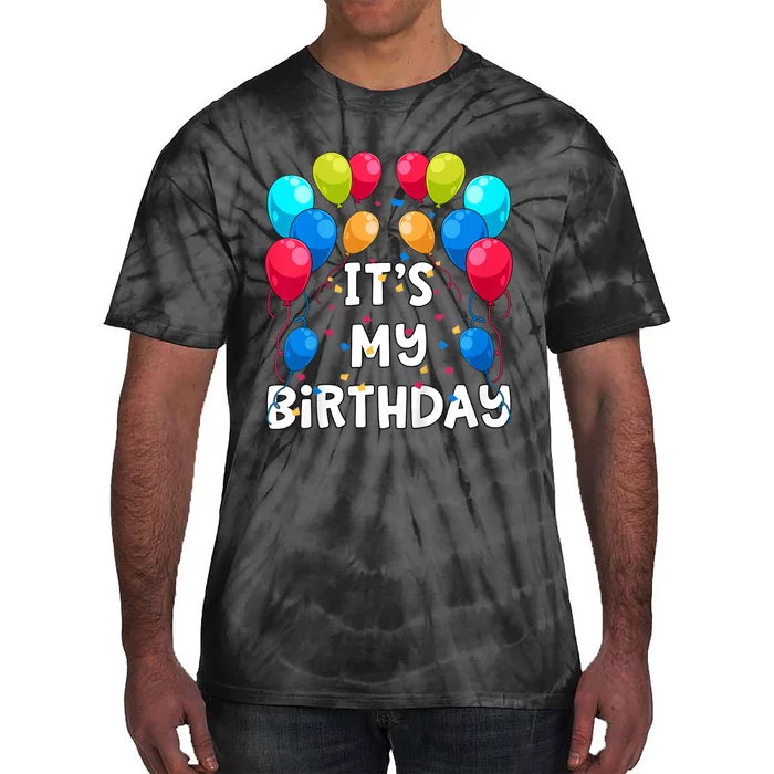 ItS My Birthday Party Balloons And Confetti Tie-Dye T-Shirt