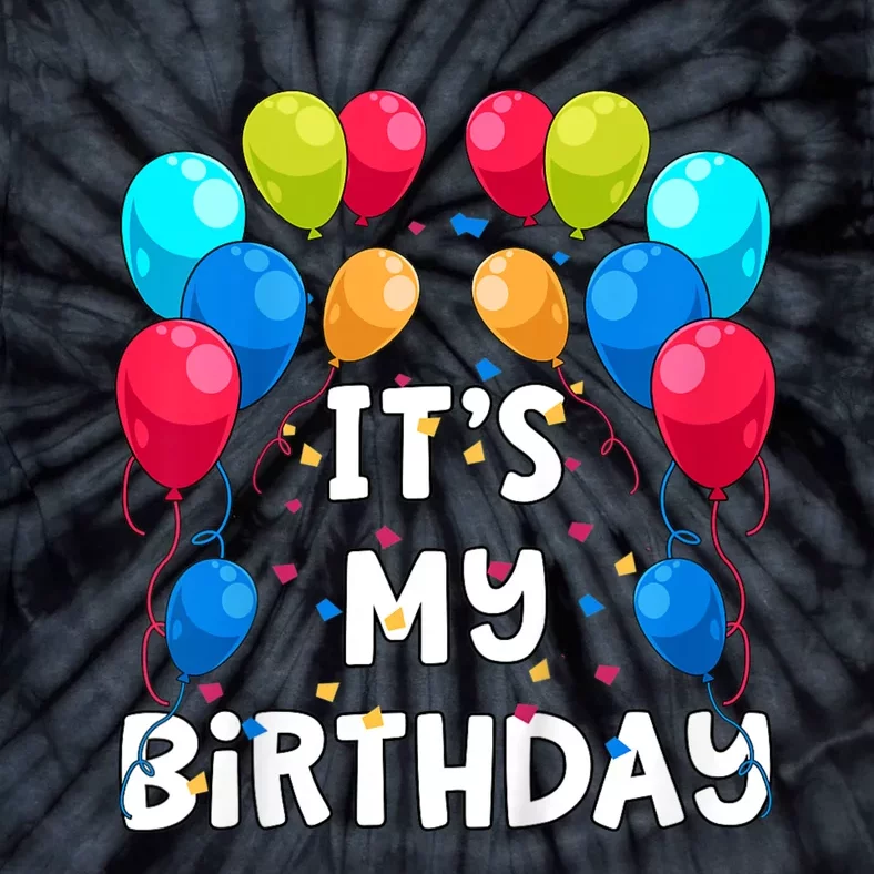 ItS My Birthday Party Balloons And Confetti Tie-Dye T-Shirt