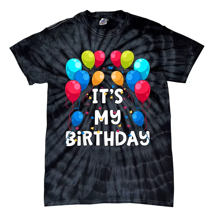 ItS My Birthday Party Balloons And Confetti Tie-Dye T-Shirt