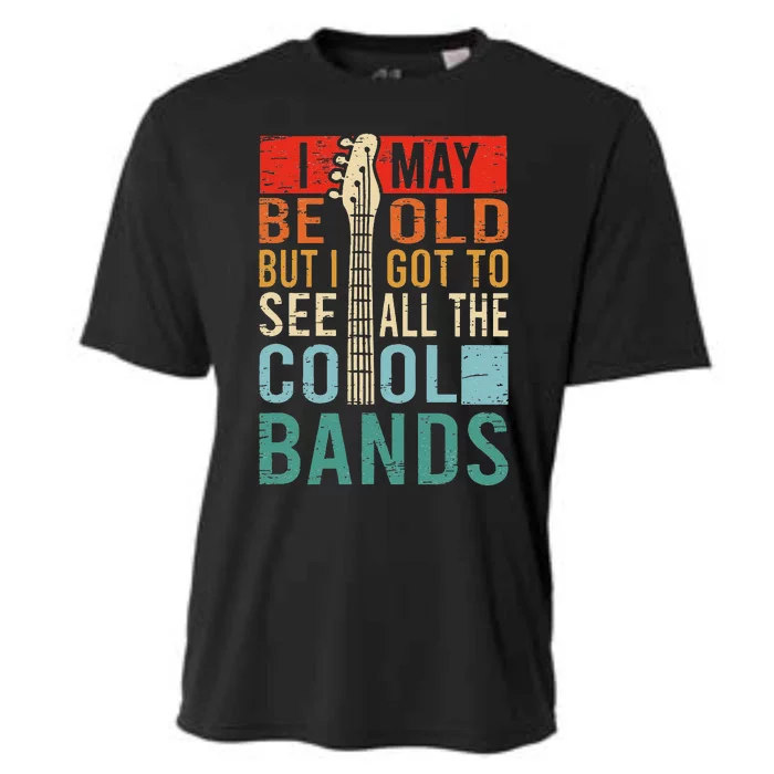 I May Be Old But I Got To See All The Cool Bands Cooling Performance Crew T-Shirt