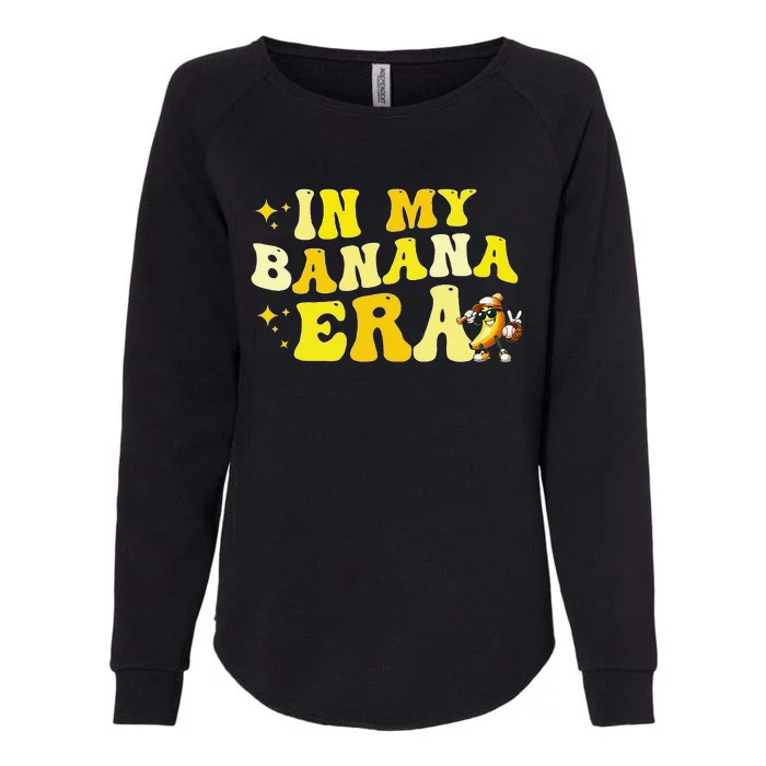 In My Banana Era Fruit Lover Baseball Player Womens California Wash Sweatshirt