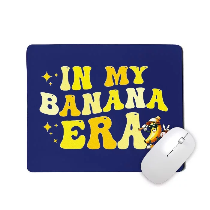 In My Banana Era Fruit Lover Baseball Player Mousepad