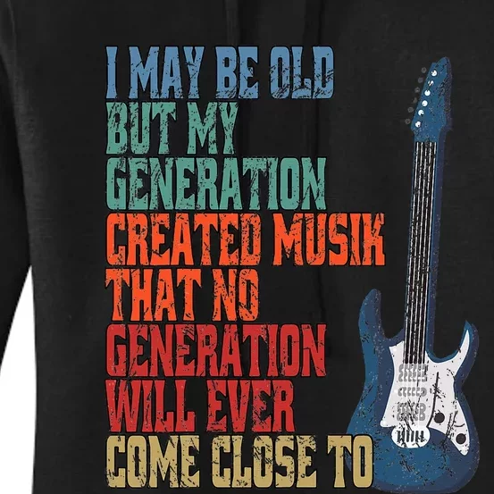 I May Be Old But My Women's Pullover Hoodie