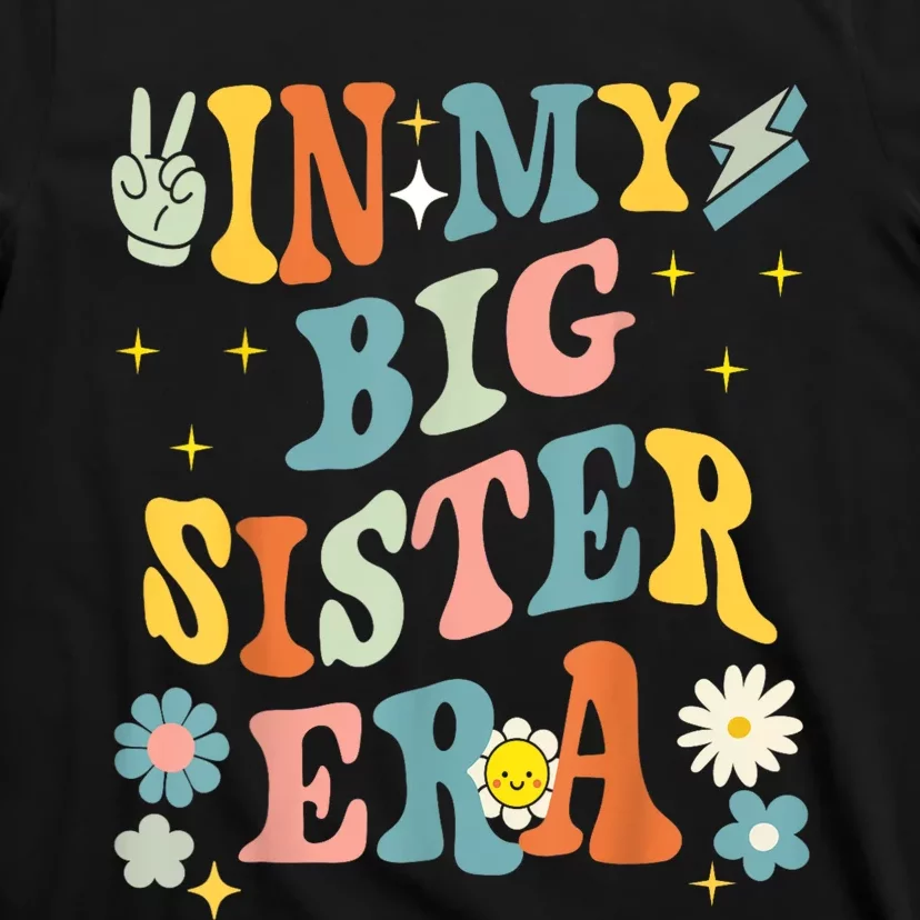 In My Big Sis Era Baby Big Sis Baby Anouncement T-Shirt